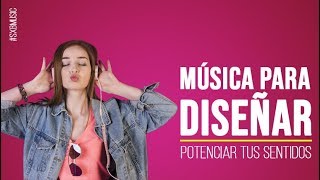 ️Música para DISEÑAR | 🎧 DISEÑO 🎧 | #sxbmusic