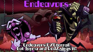 Endeavors But Tenma And Godz Sings It Fnf Cover