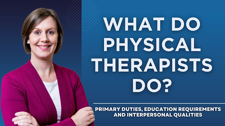 What education do you need to be a physical therapist