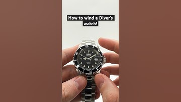 How to wind a Diver’s watch? How to wind a watch with a screw down crown