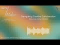micro/Maker: Navigating Creative Collaboration (featuring Joshua Mallard)