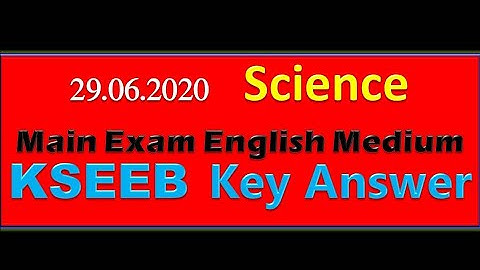 SCIENCE ENGLISH Version SSLC Board Exam Ans Key 2020 |10th SCIENCE English Medium Ans Key|KSEEB ans