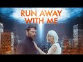 Run Away With Me