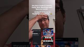 The Red Sox have shockingly traded Connelly Early.