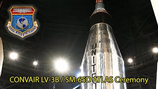 Atlas Ceremony May 2024(CONVAIR LV3B / SM65D ATLAS)