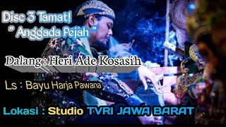 Anggada Pejah | 3 Tamat | TVRI | Heri Ade Kosasih