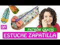 Cómo hacer 1 ESTUCHE ZAPATILLA 🩰  | PATRÓN GRATIS