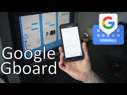 Changez de clavier Android: Découvrez Google Gboard