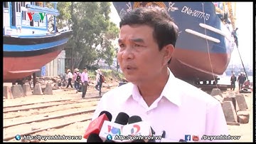 Tháo gỡ khó khăn cho ngư dân đóng mới tàu theo Nghị định 67 | VOVTV
