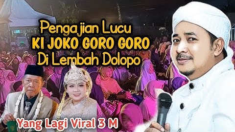 🔴 LIVE KI JOKO GORO GORO TERBARU 3M | LEMBAH DOLOPO