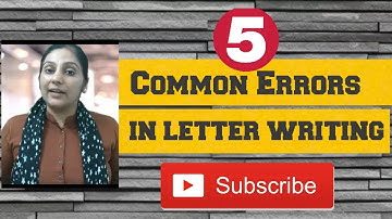 COMMON ERRORS IN LETTER WRITING