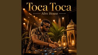 Toca Toca (Afro House) - AMARI