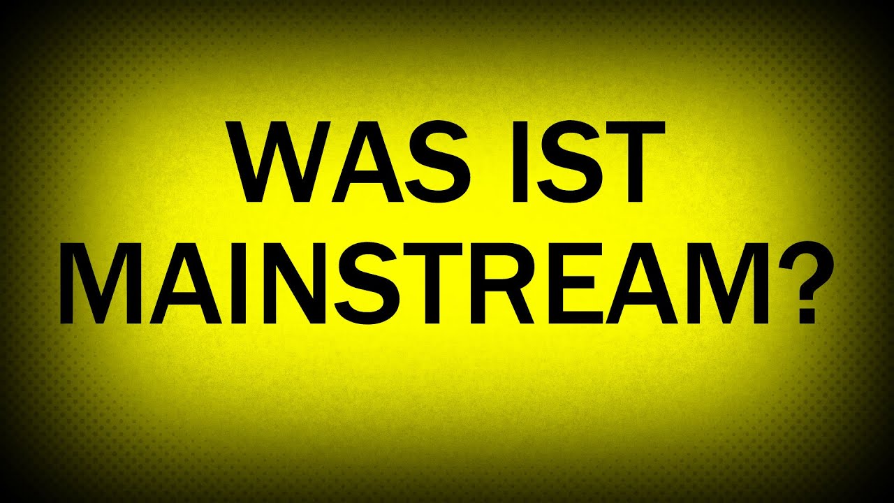 Was Heißt Mainstream Auf Deutsch