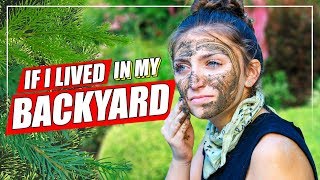 If I LIVED in My Own Backyard! | Survivor Parody