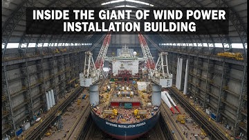 Inside The giant of wind power installation Building  Offshore Installation Vessels.