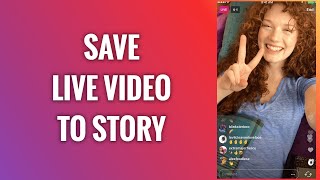 How To Save Instagram Live Video To Story