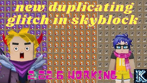 FOUND NEW DUPLICATING GLITCH 2.22.6 VERSION IN SKYBLOCK BLOCKMAN GO