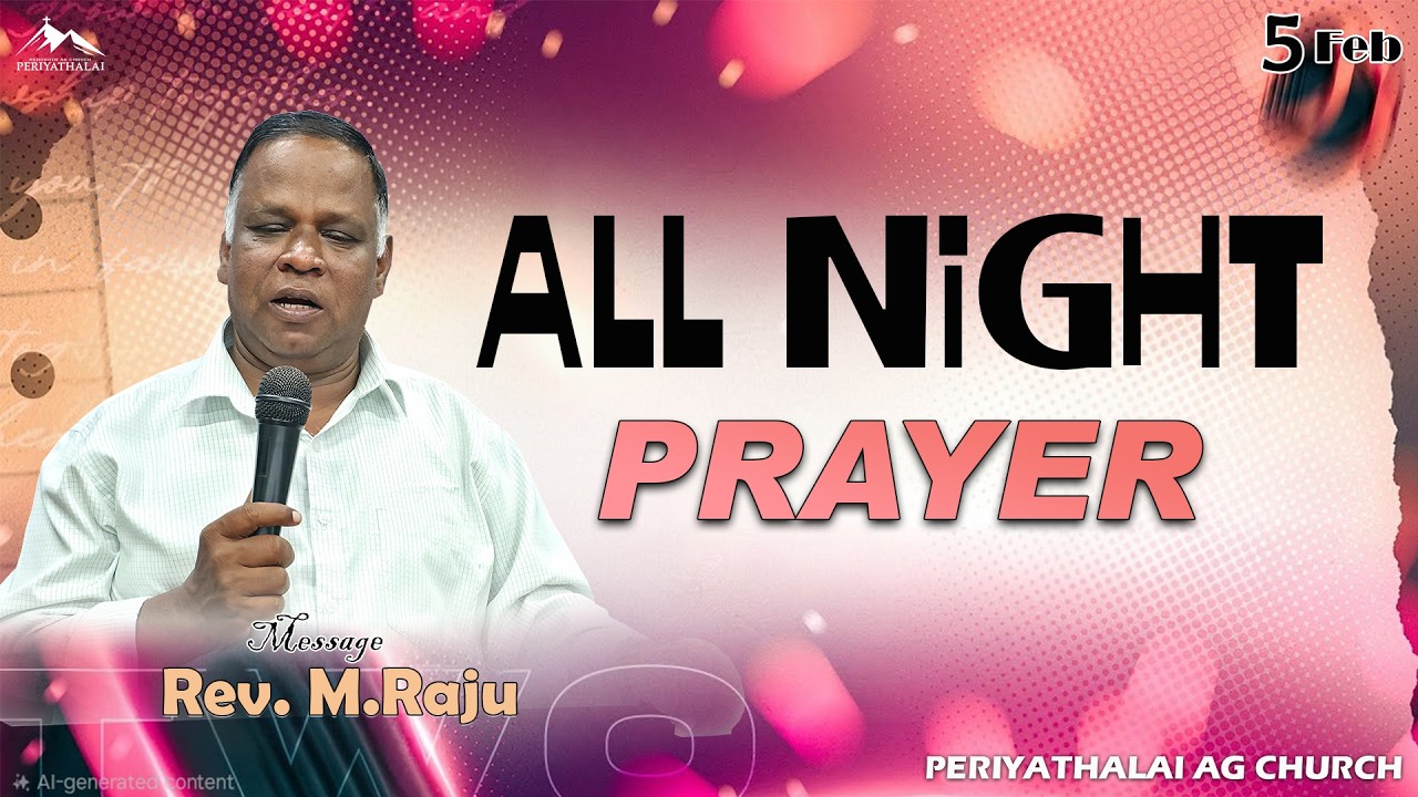 🔴Live | முழு இரவு ஜெபம் | All Night Prayer | 05_ Feb _ 2026  |  AG CHURCH