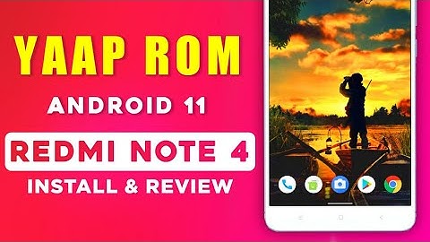 Android 11 Yaap Rom For Redmi Note 4 | Install & Review