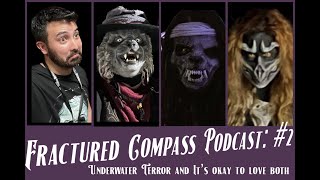 Never Points North #2: Underwater Terror and Liking Both HHN and KSF