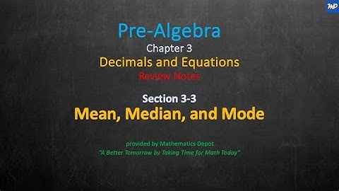 Pre Algebra 3 3 Mean, Median, and Mode