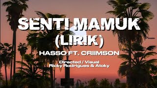Download lagu HASSO - SENTI MAMUK FT. CRIIMSON (LIRIK)