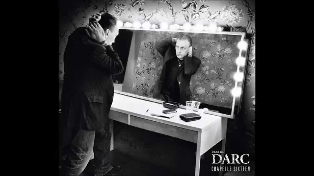 Daniel Darc - La folle complainte