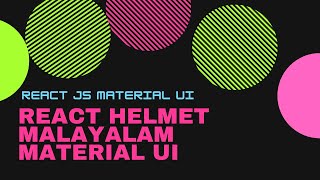 React Helmet Malayalam | Material UI Malayalam | React JS Malayalam | Terminal Wizard