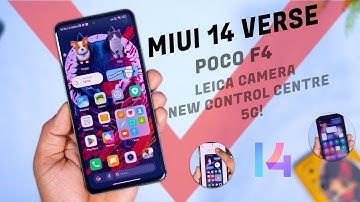 Stable MIUI 14.0.7 Verse Edition for Poco F4 Review,  Leica Camera, New Control Centre, Performance