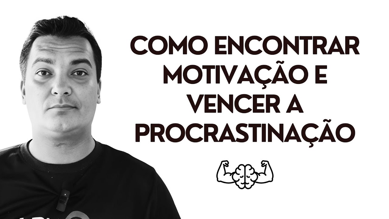 Como Parar a Procrastinação e Aumentar a Sua Motivação