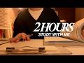 2 HOURS Study with me | quiet study time | writing ASMR（筆記音・無音）