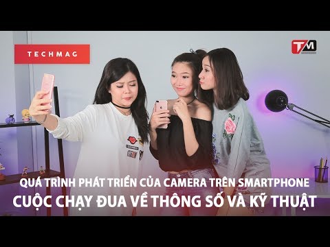 Quá trình phát triển của camera trên smartphone