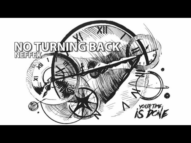 NEFFEX - NO TURNING BACK /LYRICS