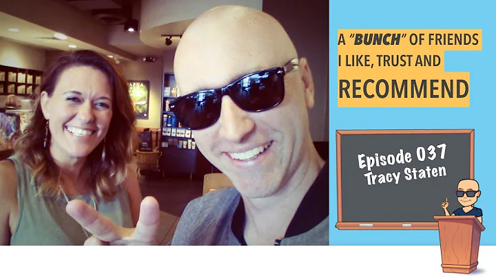 A Bunch of Friends ep 037 Tracy Staten