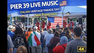 Live Music at Pier 39 | Italian Heritage Parade Day – San Francisco (4K)