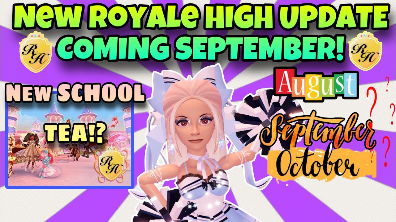 NEW ROYALE HIGH UPDATE WILL RELEASE SEPTEMBER! CONFIRMED! WILL THE NEW