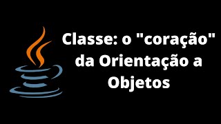 Java - Lesson 5 - Introduction to Object-Oriented Programming (Class)
