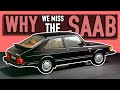 Why We Miss The True SAAB?