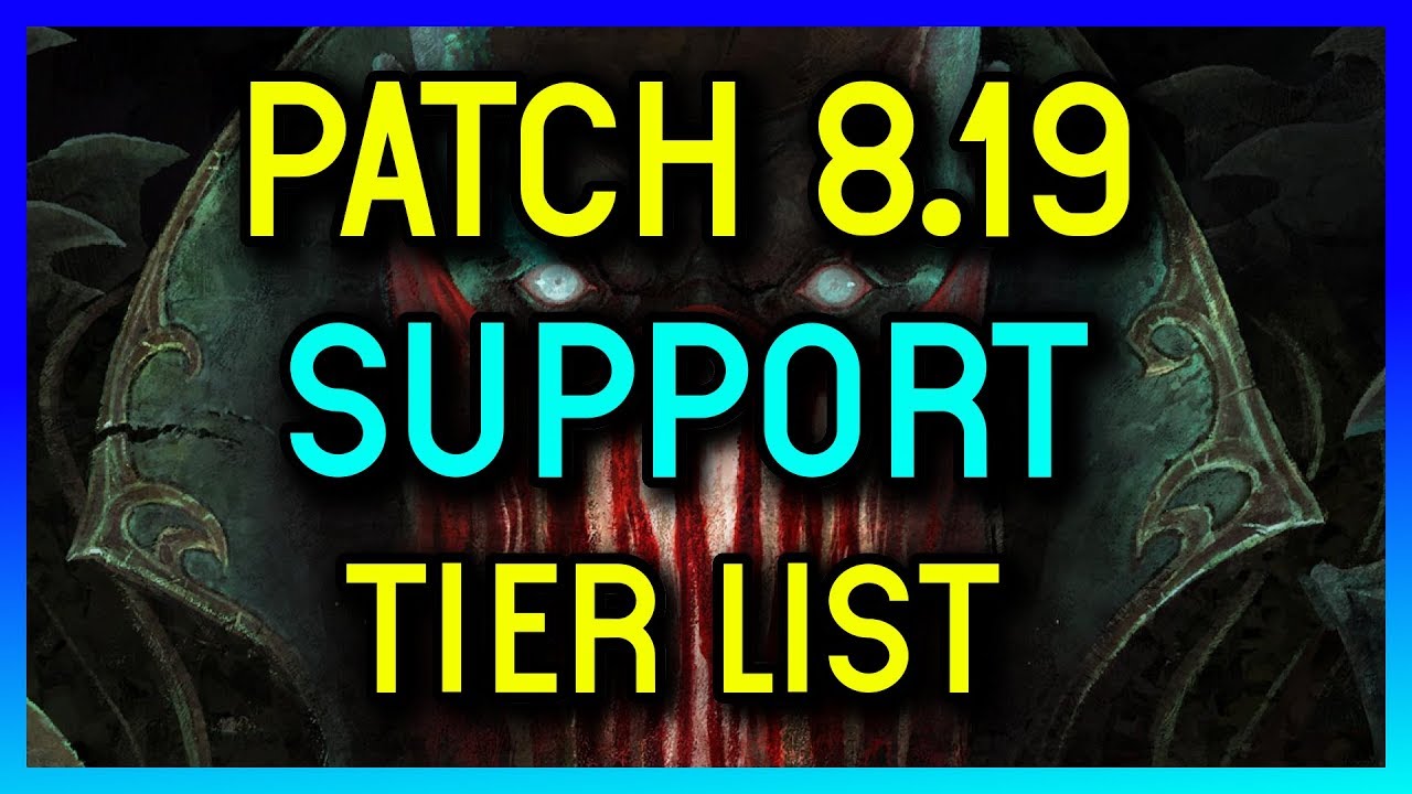 PATCH 8.19 TIER LIST FOR SUPPORT - League of Legends