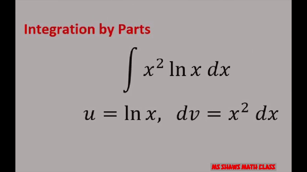 Integration by Parts x^2 ln x dx example 1. YouTube