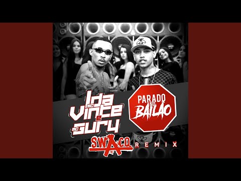 Parado No Bailão (Swacq Remix)