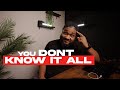 You Don T Know It All And That S Okay You Don T Know It All And That S Okay