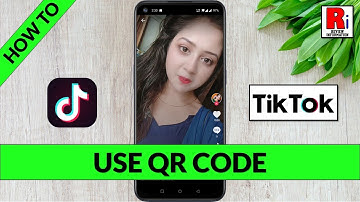 How to Use QR Code on TikTok