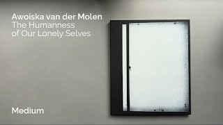 Awoiska van der Molen — The Humanness of Our Lonely Selves - YouTube