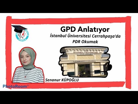 gpd anlatiyor istanbul universitesi cerrahpasa da pdr okumak youtube