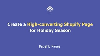 [SUB] Create a High-converting Shopify page for Holiday season using PageFly Page Builder