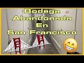 bodega abandonada en SAN FRANCISCO Ca.