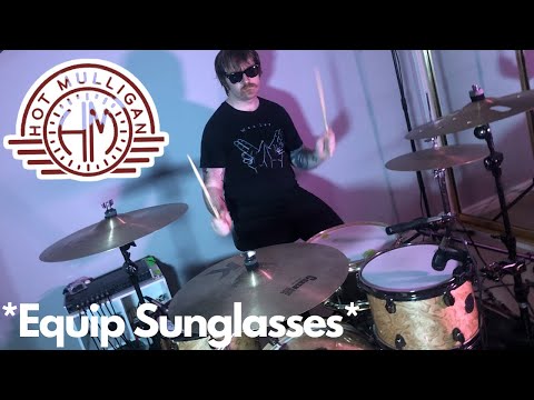 Hot Mulligan - *Equip Sunglasses* Drum Cover