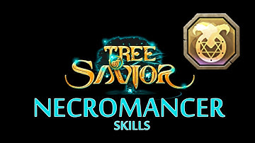 Tree of Savior - Necromancer Skills ( Adv. Wizard )