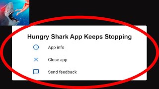 Fix Hungry Shark Evolution App Keeps Stopping | Hungry Shark Evolution App Crash Issue | PSA 24 screenshot 5